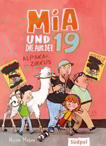 Mia und die aus der 19 - Alpaka-Zirkus - Wunderbar lustiges Kinderbuch ab 8 Jahre für Mädchen und Jungen