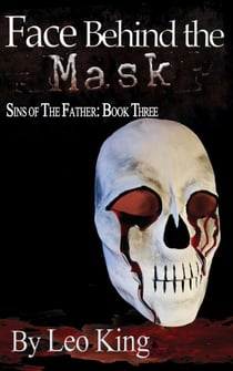 Face Behind the Mask - Sins of the Father, #3