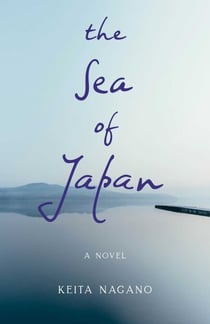 The Sea of Japan - A Novel