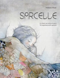 Sarcelle - Le chant qui enlève la peur