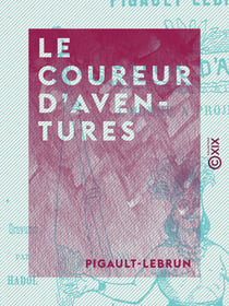 Le Coureur d'aventures - L'homme à projets