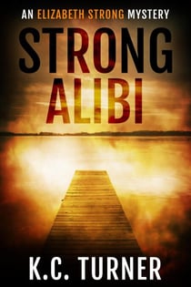 Strong Alibi - Elizabeth Strong, #2
