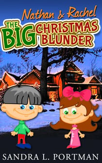 The Big Christmas Blunder - Nathan, Family and Friends, #2