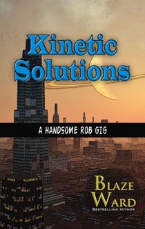 Kinetic Solutions - A Handsome Rob Gig, #5