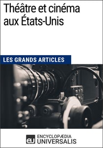 Théâtre et cinéma aux États-Unis - Les Grands Articles d'Universalis