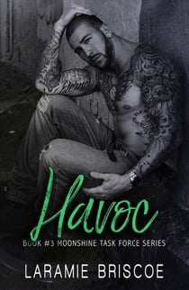 Havoc - The Moonshine Task Force Series, #3