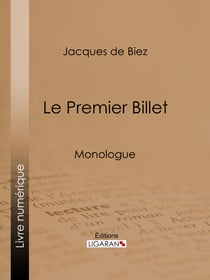 Le Premier Billet - Monologue