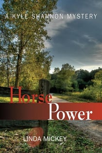 Horse Power: A Kyle Shannon Mystery - Kyle Shannon Mysteries, #3
