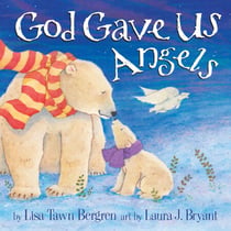 God Gave Us Angels - A Picture Book