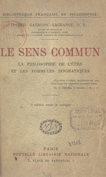 Le sens commun - La philosophie de l'être et les formules dogmatiques