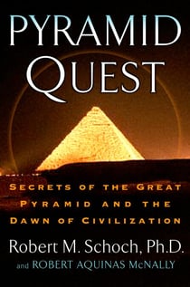 Pyramid Quest - Secrets of the Great Pyramid and the Dawn of Civilization
