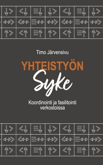 Yhteistyön syke - Koordinointi ja fasilitointi verkostoissa