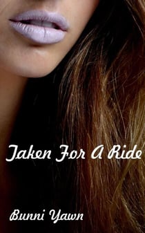 Taken For A Ride