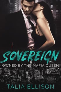 Sovereign - Owned by the Mafia Queen, #2
