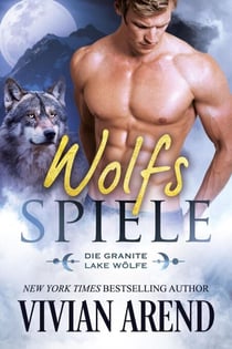 Wolfsspiele - Die Granite Lake Wölfe, #3