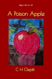 A Poison Apple - Magic Mirror Collection, #2
