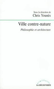 Ville contre-nature - Philosophie et architecture