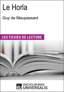 Le Horla de Guy de Maupassant - Les Fiches de lecture d'Universalis