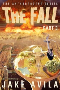 The Fall: Part 3 - The Anthropocene Series