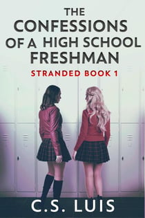 The Confessions Of A High School Freshman - Stranded, #1