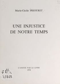 Une injustice de notre temps