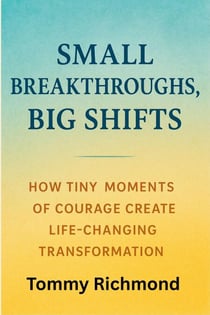 Small Breakthroughs, Big Shifts - Small Lead Into Big, #44