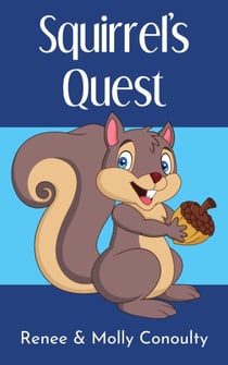 Squirrel's Quest - Chirpy Chapters, #3