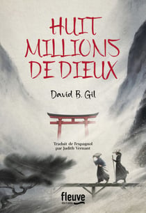 Huit millions de dieux - Un roman historique au cœur du Japon féodal