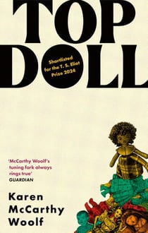 TOP DOLL - Shortlisted for the T. S. Eliot 2024