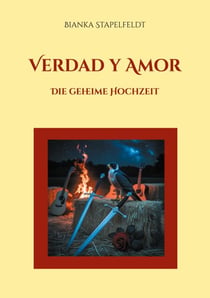 Verdad y Amor - Die geheime Hochzeit