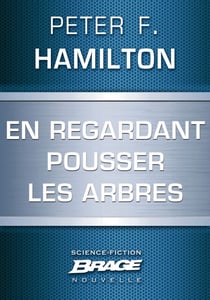 En regardant pousser les arbres