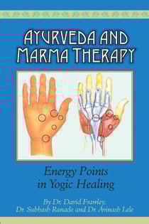 Ayurveda &amp; Marma Therapy: Energy