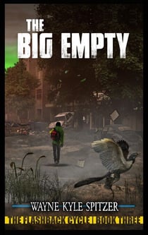 The Big Empty - The Flashback Cycle, #3