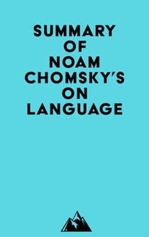 Summary of Noam Chomsky's On Language