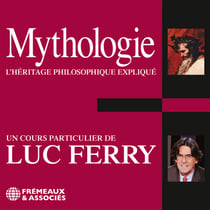Mythologie. L'héritage philosophique expliqué