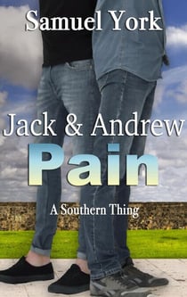 Jack and Andrew: Pain - A Southern Thing, #2