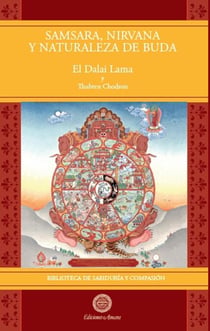 Samsara, Nirvana y Naturaleza de Buda - Biblioteca de Sabiduría y Compasión, #3