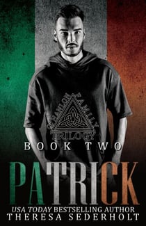 Patrick The O'Hanlon Family Trilogy Book two: Social Rejects Syndicate - The O'Hanlon Family Trilogy