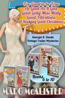 The Georgie B. Goode Vintage Trailer Mysteries Books 6-10 - Georgie B. Goode Vintage Trailer Mysteries
