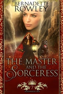 The Master and the Sorceress - The Queenmakers Saga, #7