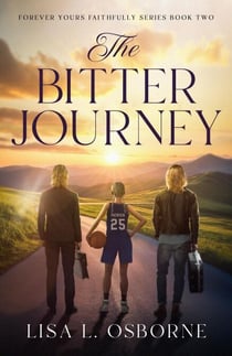 The Bitter Journey - Forever Yours Faithfully, #2