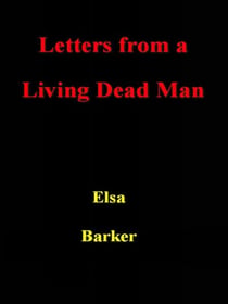 Letters from a Living Dead Man