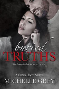 Buried Truths - Long Shot Series, #4
