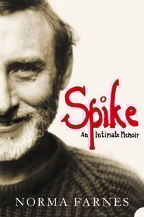Spike - An Intimate Memoir