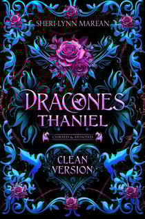 Dracones Thaniel Clean Version - Cursed &amp; Hunted, #4