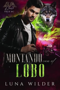 Montando Con El Lobo - Devil's Pack MC, #2