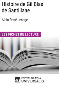 Histoire de Gil Blas de Santillane d'Alain-René Lesage - Les Fiches de lecture d'Universalis