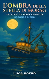 L'Ombra della Stella di Morag - I Misteri di Port Carrick, #2