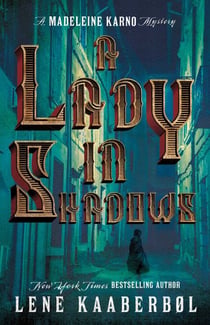 A Lady in Shadows - A Madeleine Karno Mystery