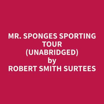 Mr. Sponges Sporting Tour (Unabridged)